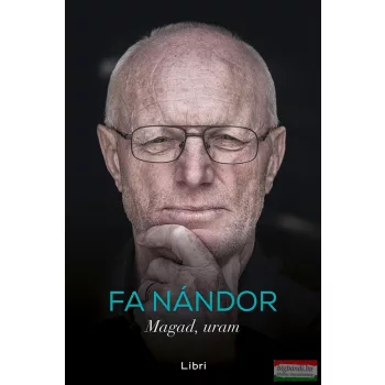 Fa Nándor - Magad, uram  (aláírt példány)