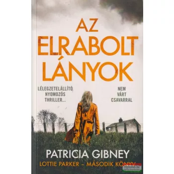 Patricia Gibney - Az elrabolt lányok