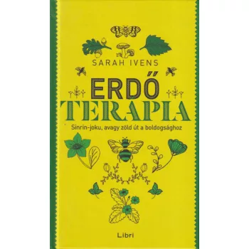 Sarah Ivens - Erdő terápia