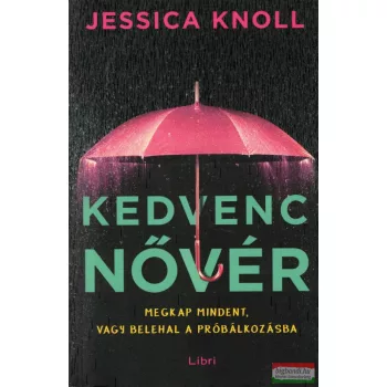 Jessica Knoll - Kedvenc nővér