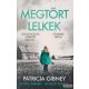 Patricia Gibney - Megtört lelkek