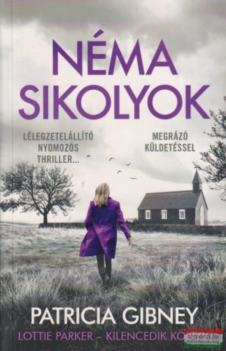 Patricia Gibney - Néma sikolyok