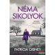 Patricia Gibney - Néma sikolyok