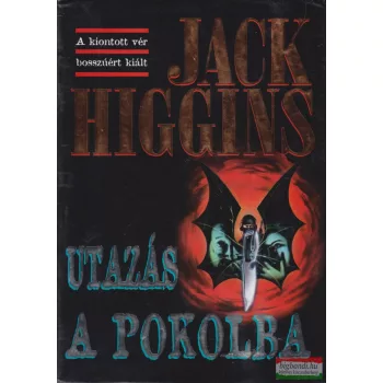 Jack Higgins - Utazás a pokolba