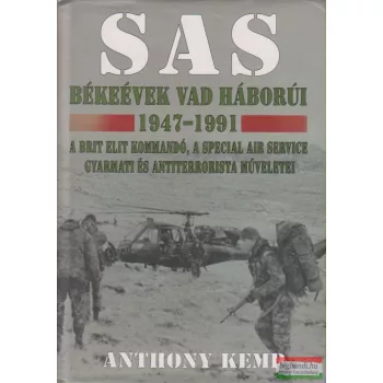 Anthony Kemp - SAS - Békeévek vad háborúi 1947-1991