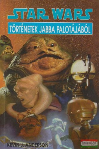 Kevin J. Anderson - Történetek Jabba palotájából 