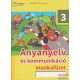 Anyanyelv és kommunikáció 3. munkafüzet - FI-501010302/1
