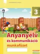 Anyanyelv és kommunikáció 3. munkafüzet - FI-501010302/1