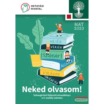   Neked olvasom! Szövegértést fejlesztő olvasókönyv a 4. osztály számára - OH-SNE-MIR04TKO