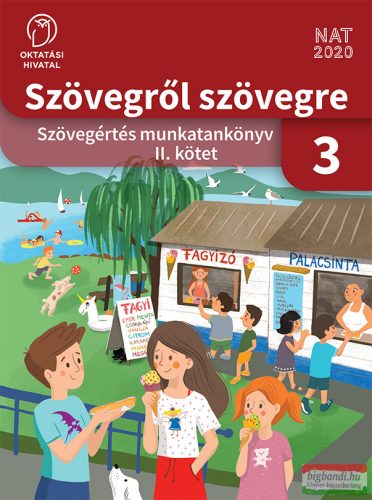 Szövegről szövegre. Szövegértés munkatankönyv 3. osztály II. kötet OH-MIR03TA/II