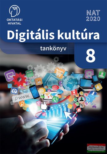 Digitális kultúra tankönyv 8. - OH-DIG08TA