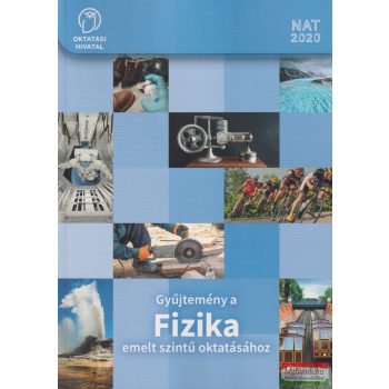   Gyűjtemény a Fizika emelt szintű oktatásához 9-10. - OH-FIZ910E