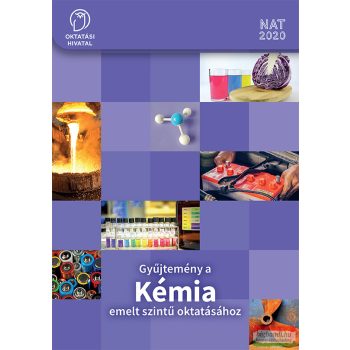   Gyűjtemény a Kémia emelt szintű oktatásához 9-10. - OH-KEM910E