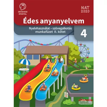   Édes anyanyelvem - Nyelvhasználat - szövegalkotás munkafüzet 4. II. kötet - OH-MNY04MA/II