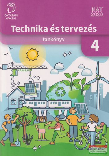 Technika és tervezés tankönyv a 4. évfolyam számára - OH-TET04TA