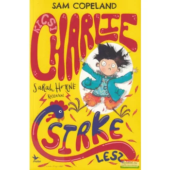 Sam Copeland - Kicsi Charlie csirke lesz
