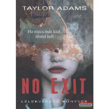 Taylor Adams - No ​exit