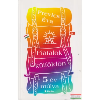 Prevics Éva - Fiatalok külföldön - 5 év múlva