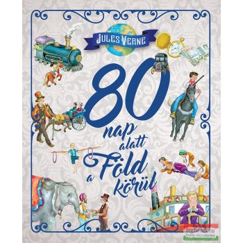 Jules Verne - 80 nap alatt a Föld körül 