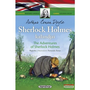   Klasszikusok magyarul-angolul: Sherlock Holmes kalandjai / The Adventures of Sherlock Holmes