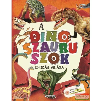 A dinoszauruszok csodás világa