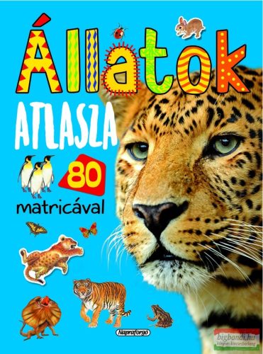 Állatok atlasza 80 matricával 