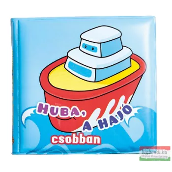 Huba, a hajó csobban - Fürdőkönyvek