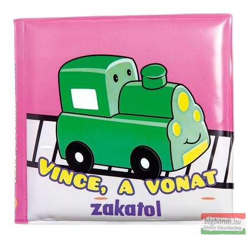 Fürdőkönyvek - Vince, a vonat zakatol