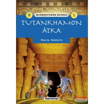 Maria Maneru - Mindentudók klubja 1. - Tutankhamon átka