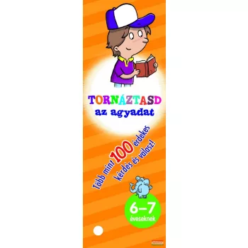 Tornáztasd az agyadat -  6-7 éveseknek