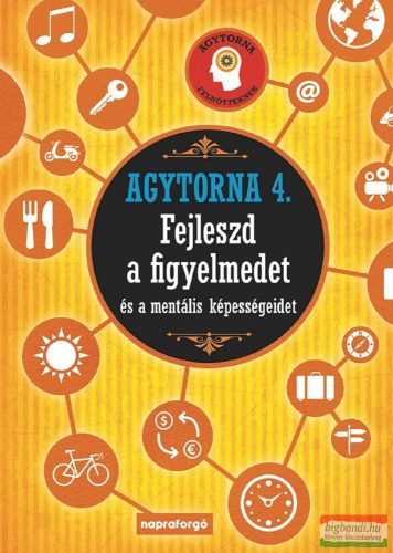 Lucas Riera - Agytorna 4. - Fejleszd a figyelmedet és a mentális képességeidet