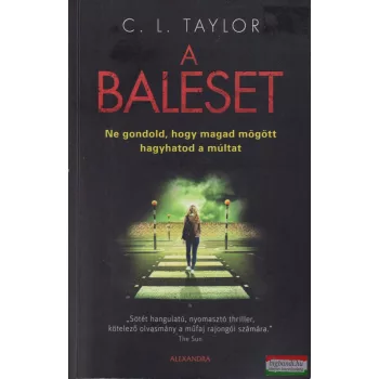 C. L. Taylor - A baleset