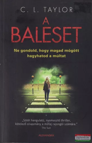 C. L. Taylor - A baleset