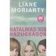 Liane Moriarty - Hatalmas kis hazugságok