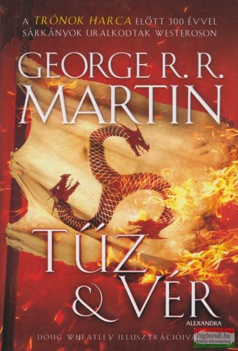 George R. R. Martin - Tűz ​& Vér