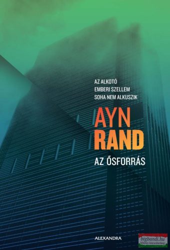 Ayn Rand - Az ősforrás