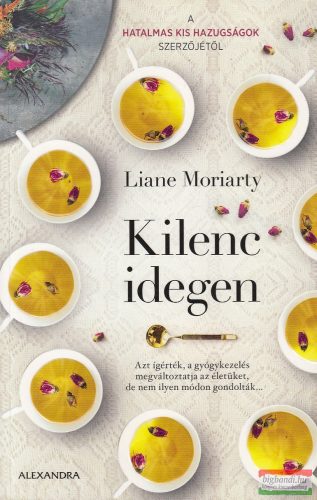 Liane Moriarty - Kilenc idegen