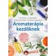 Anne Kennedy - Aromaterápia kezdőknek