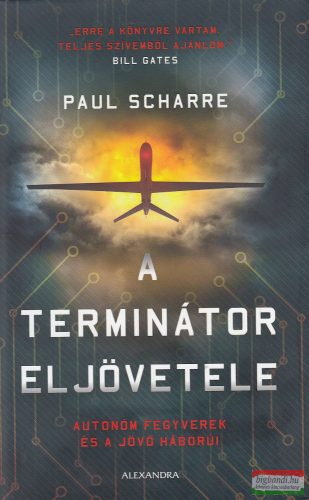 Paul Scharre - A terminátor eljövetele