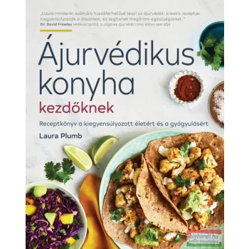 Laura Plumb - Ájurvédikus konyha kezdőknek