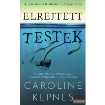Caroline Kepnes - Elrejtett testek