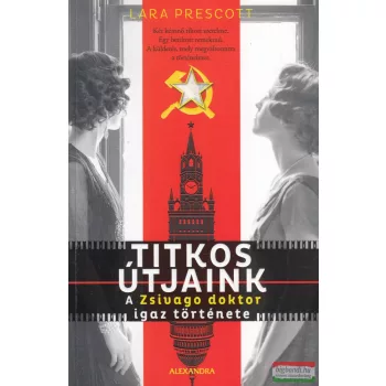 Lara Prescott - Titkos útjaink