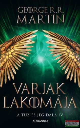 George R. R. Martin - Varjak lakomája - A tűz és jég dala IV.