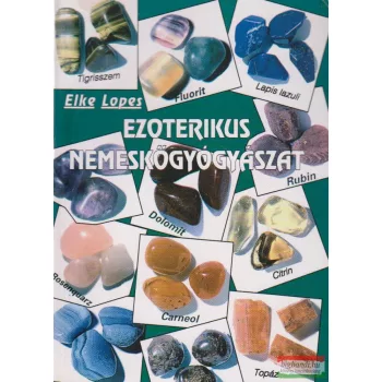 Elke Lopes - Ezoterikus nemeskőgyógyászat