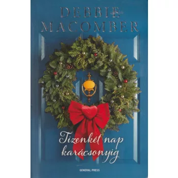 Debbie Macomber - Tizenkét nap karácsonyig