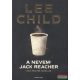 Lee Child - A nevem: Jack Reacher