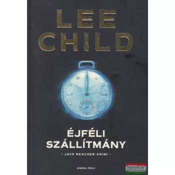 Lee Child - Éjféli szállítmány