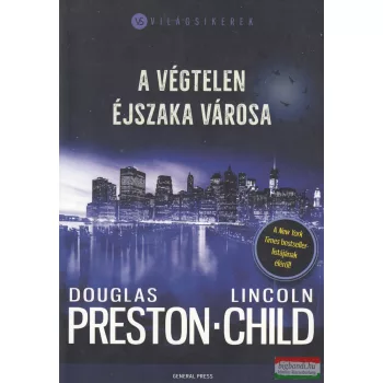   Douglas Preston, Lincoln Child - A végtelen éjszaka városa