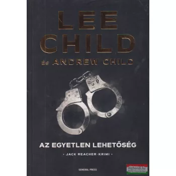 Lee Child, Andrew Child - Az egyetlen lehetőség