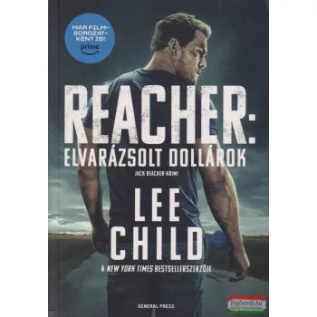 Lee Child - Reacher - Elvarázsolt dollárok